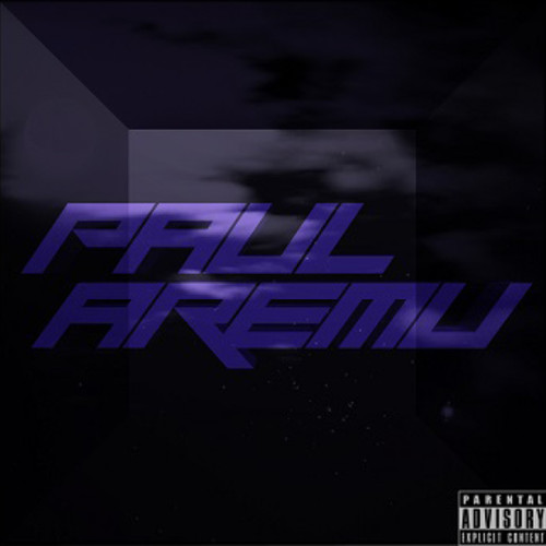 Paul Aremu (Explicit)