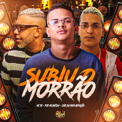 Subiu o Morrão (Explicit)
