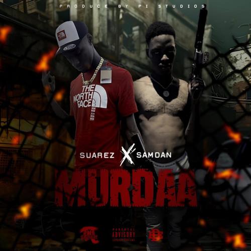 Murdaa (feat. Suarez & SamDan) [Explicit]