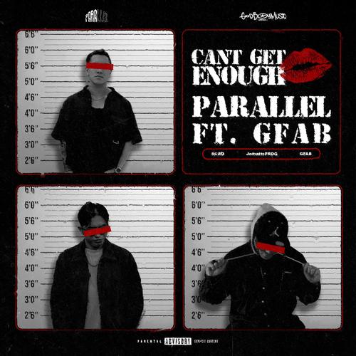 Can't Get Enough (feat. RCRD, JomattzPRDG & GFAB) [Explicit]