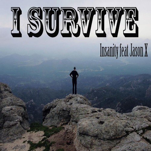 I Survive (feat. Jason X) (Explicit)