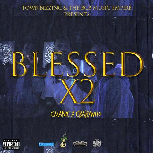 Blessed x2 (Explicit)