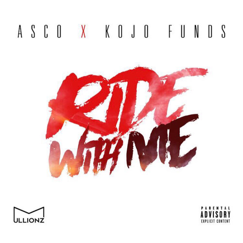 Ride With Me (feat. Kojo Funds) [Explicit]