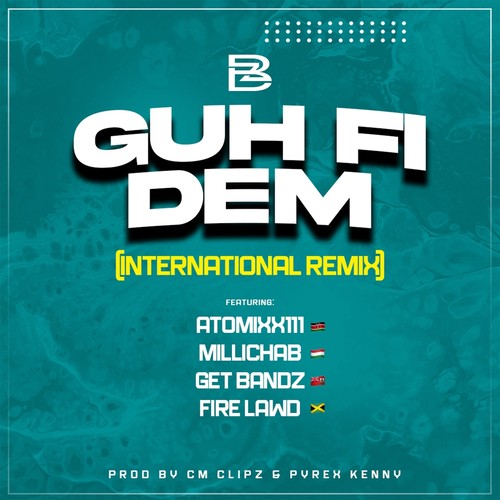 GUH FI DEM (International Remix) [Explicit]