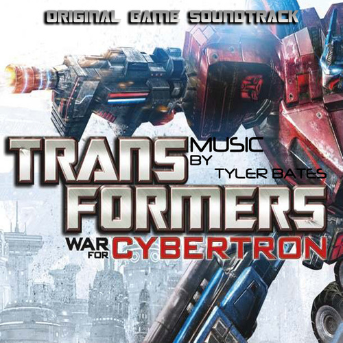 Transformers War for Cybertron (Original Video Game Soundtrack) (变形金刚：赛伯坦之战 游戏原声带)