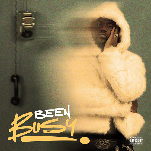Been Busy (Explicit)