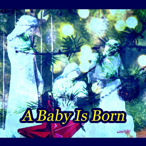 A Baby Is Born