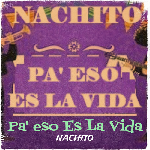 Pa' eso Es La Vida