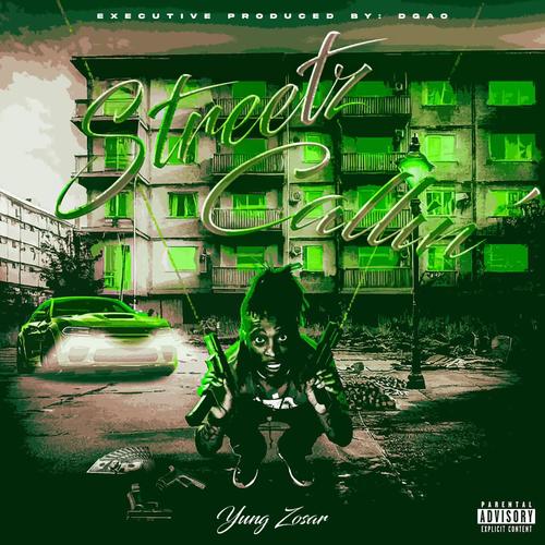 Streetz Callin' (Explicit)