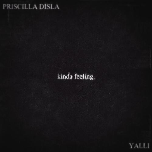 kinda feeling (feat. YALLI)