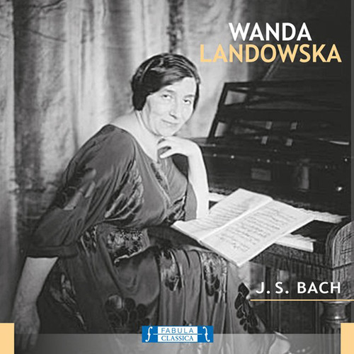 Wanda Landowska: J.S. Bach