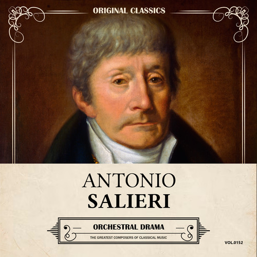 Original Classics, Vol. 152: Antonio Salieri, Orchestral Drama