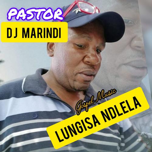 Pastor DJ Marindi (lunghisa ndlela)