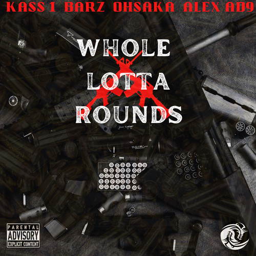 Whole Lotta Rounds (Explicit)