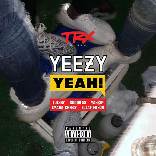 Yeezy Yeah (Explicit)