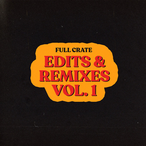 Edits u0026 Remixes Vol​.​1