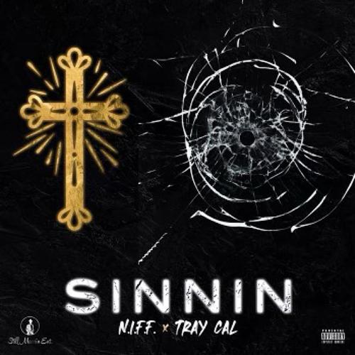 Sinnin' (feat. Tray Cal) [Explicit]