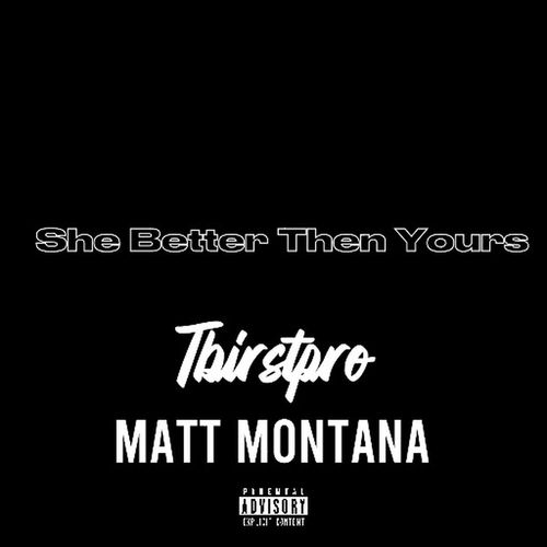 She Better Then Yours (Explicit)