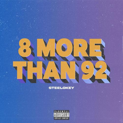 8 MORE THAN 92 (Explicit)