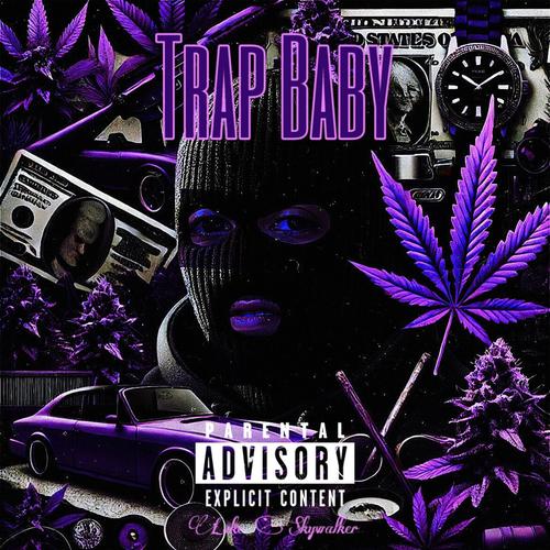 Trap Baby (Explicit)