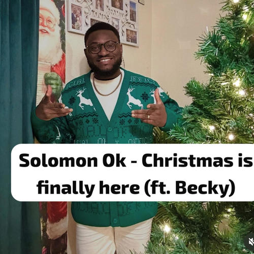 Christmas is finally here (feat. Becky)