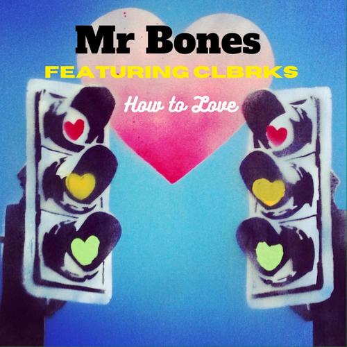 How to Love (feat. CLBRKS) [Explicit]