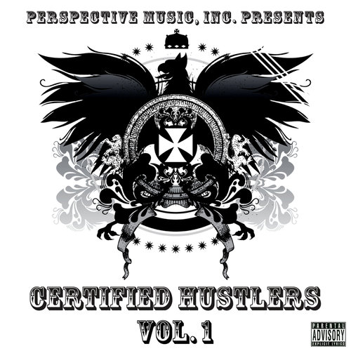 Certified Hustlers Vol. 1