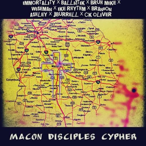 Macon Disciples Cypher (feat. Immortality, Balliztik, Bruh Mike, Wiseman, Ike Rhythm, Brandon Ashley, JBurrell & CK Oliver)