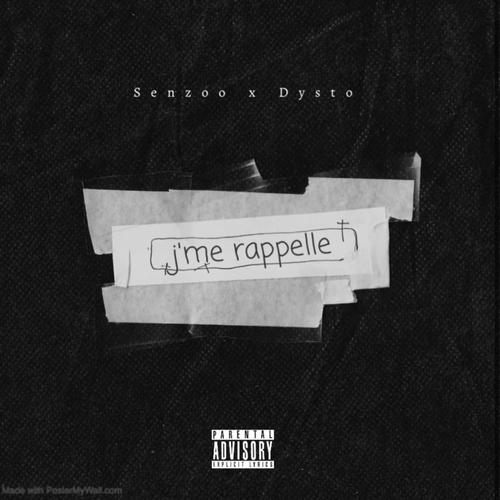 J'me Rappelle (feat. Dysto)