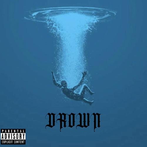 Drown (Explicit)