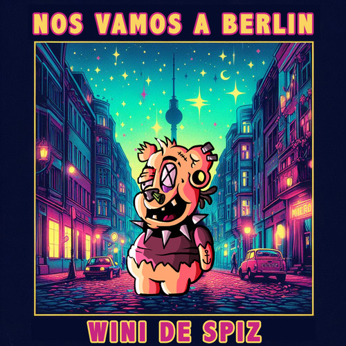 Nos Vamos a Berlin (Explicit)