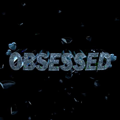OBSESSED (feat. ILLUZONE) [Explicit]