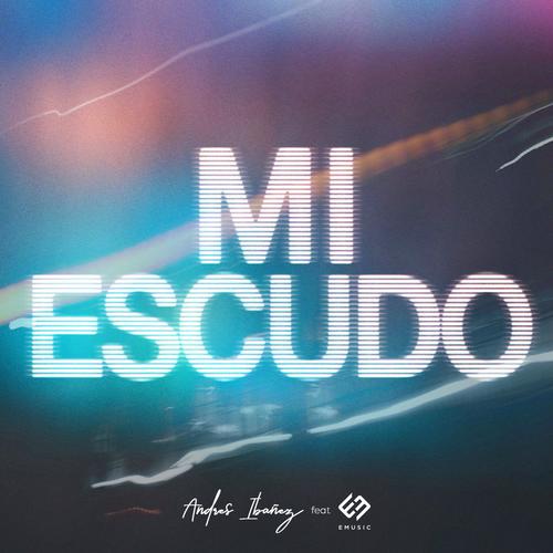 Mi Escudo (feat. Emusic)