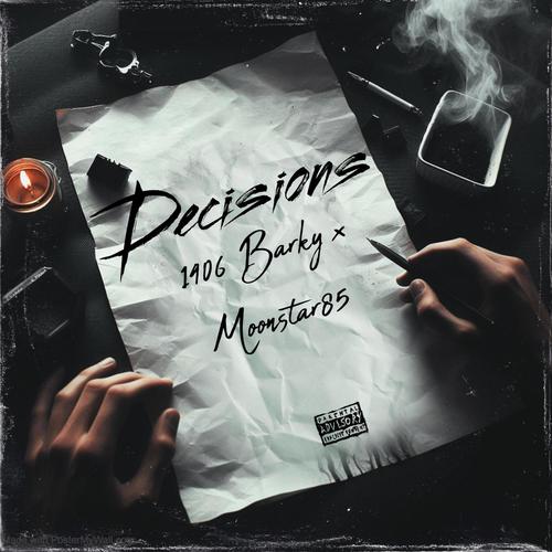 Decisions (feat. 1406 Barky) [Explicit]
