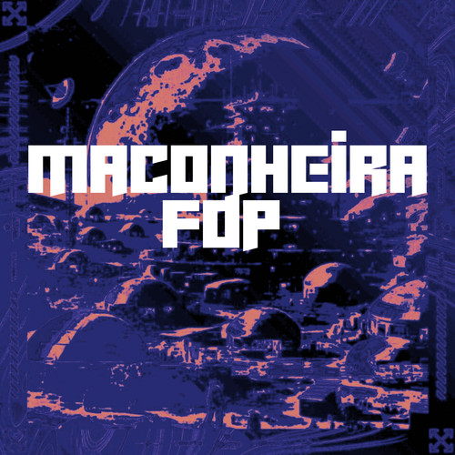 Maconheira Fdp (Explicit)