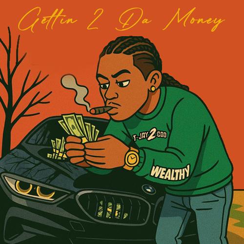 Gettin' 2 Da Money (Explicit)