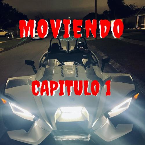 Moviendo Capitulo 1 (Explicit)