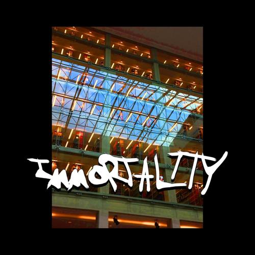 IMMORTALITY