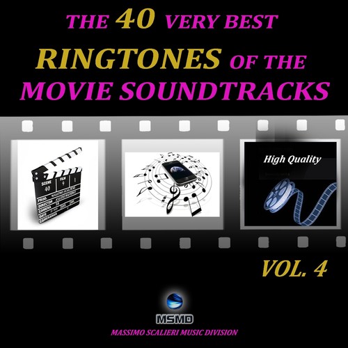 The 40 Very Best Ringtones of the Movie Soundtracks, Vol. 4 (High Quality)
