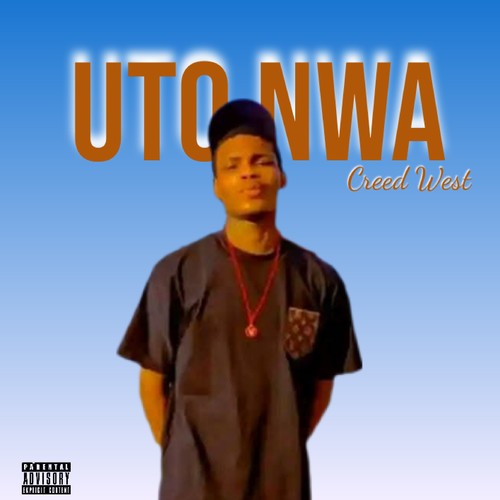 Uto Nwa (Explicit)