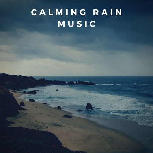 Calming Rain Music