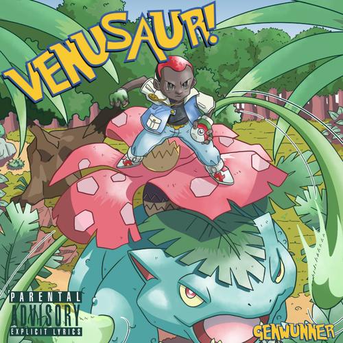 VENUSAUR! (Explicit)