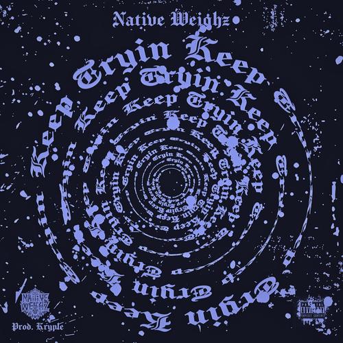 Keep Tryin (feat. Sabe) [Explicit]