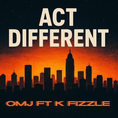 Act Different (feat. K Fizzle) [Explicit]