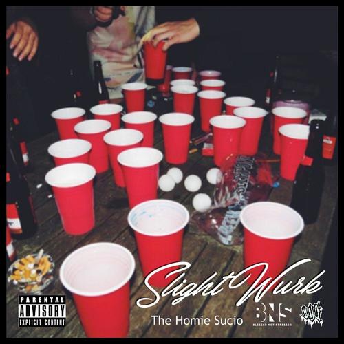 Slight Wurk (Explicit)