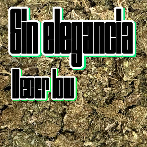 Sin elegancia (Explicit)