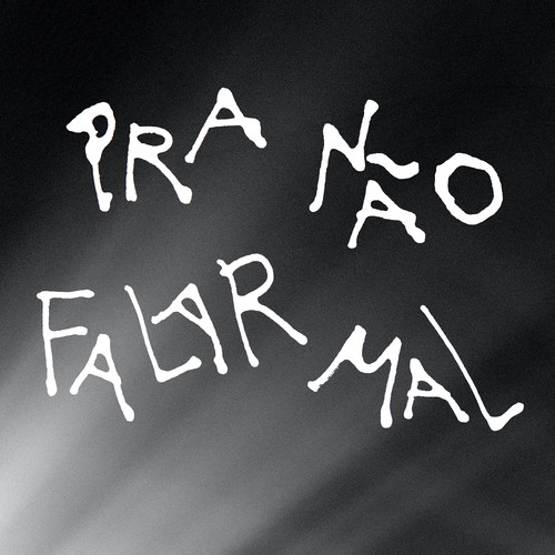 Pra Não Falar Mal
