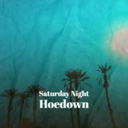 Saturday Night Hoedown