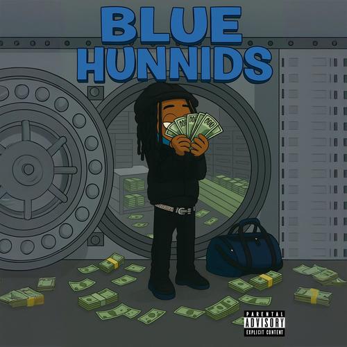 Blue Hunnids (Explicit)