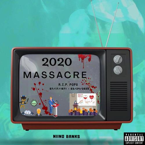 2020 Massacre (Explicit)